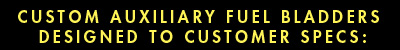CUSTOM ATL Fuel Bladders: